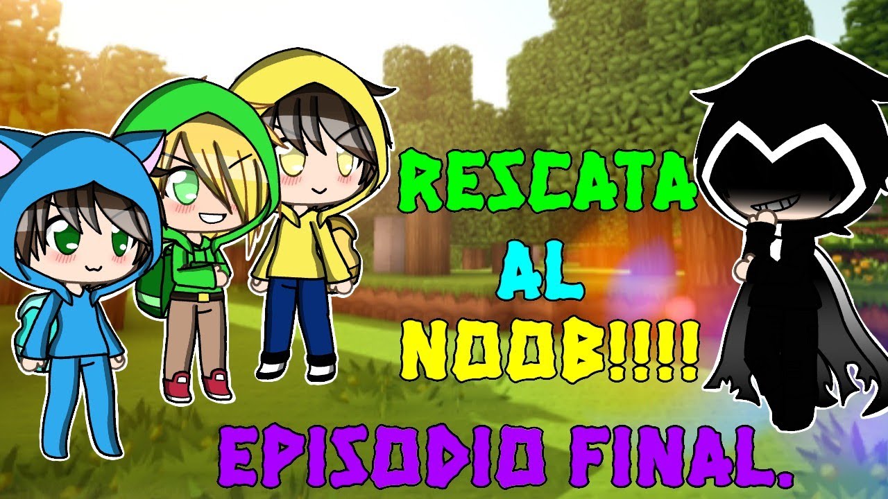 RESCATA AL NOOB•|• Episodio Final [#5] •|• Ft. Amiwitos •|• »{Uva Shar22}« 💜💙💚💛