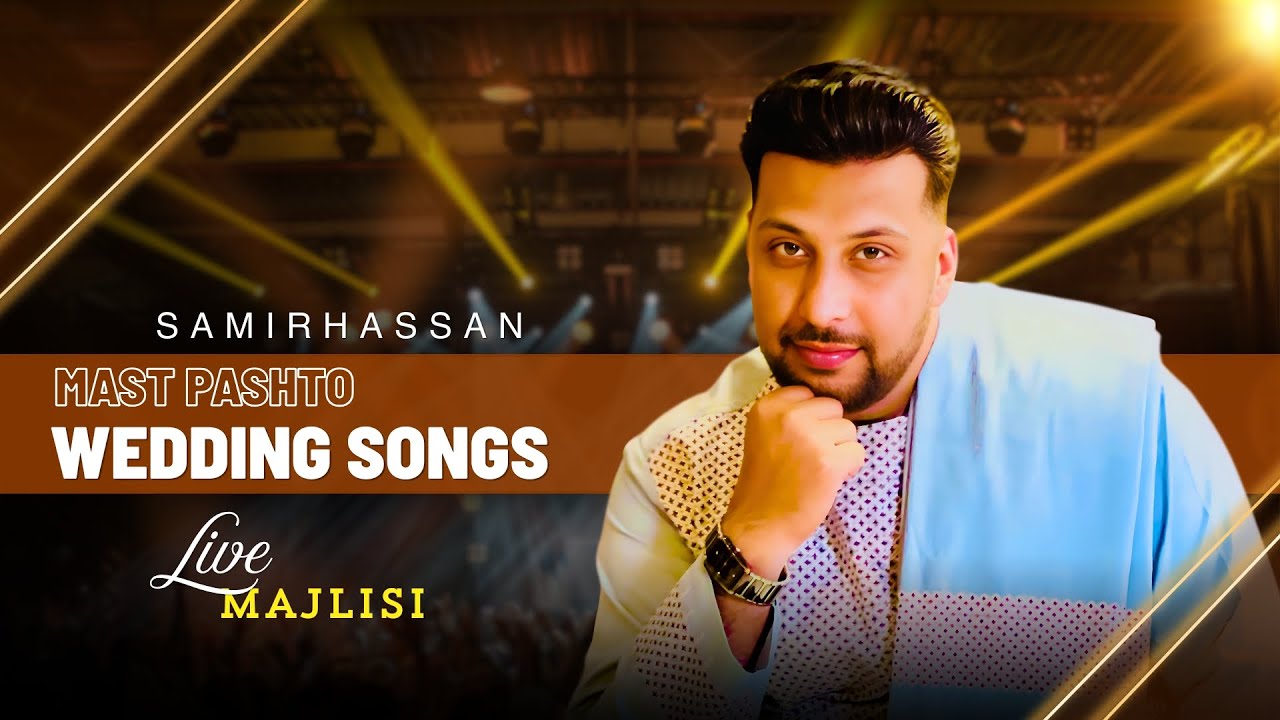 Samir Hassan - Mast Pashto Wedding Songs 2025 - Live Majlisi - Afghan - Official Music