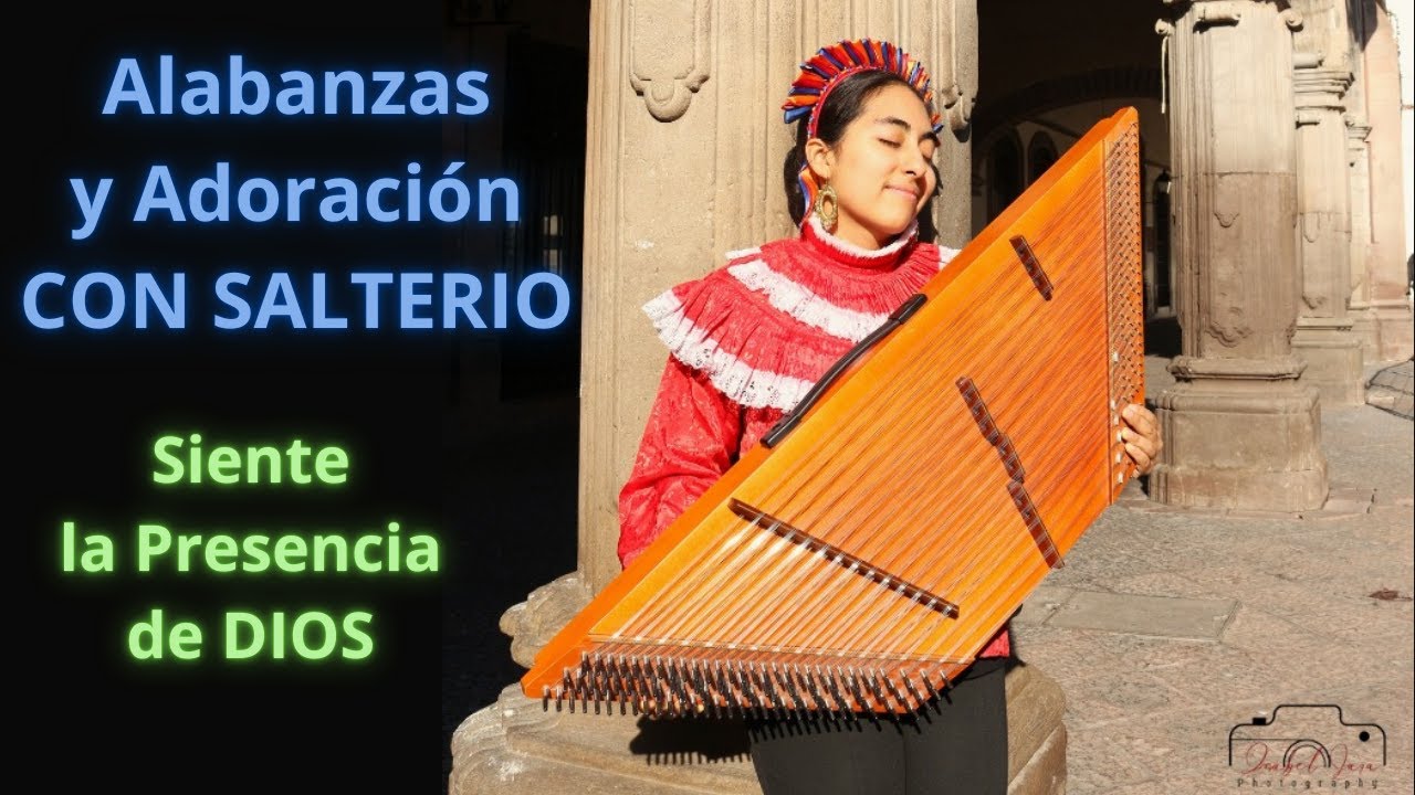 Hermosas Alabanzas con Salterio para Sentir la Presencia de Dios