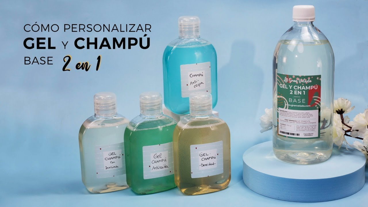 Personaliza el Gel y Champ&uacute; Base 2 en 1 de Gran Velada - 4 Recetas f&aacute;ciles y naturales