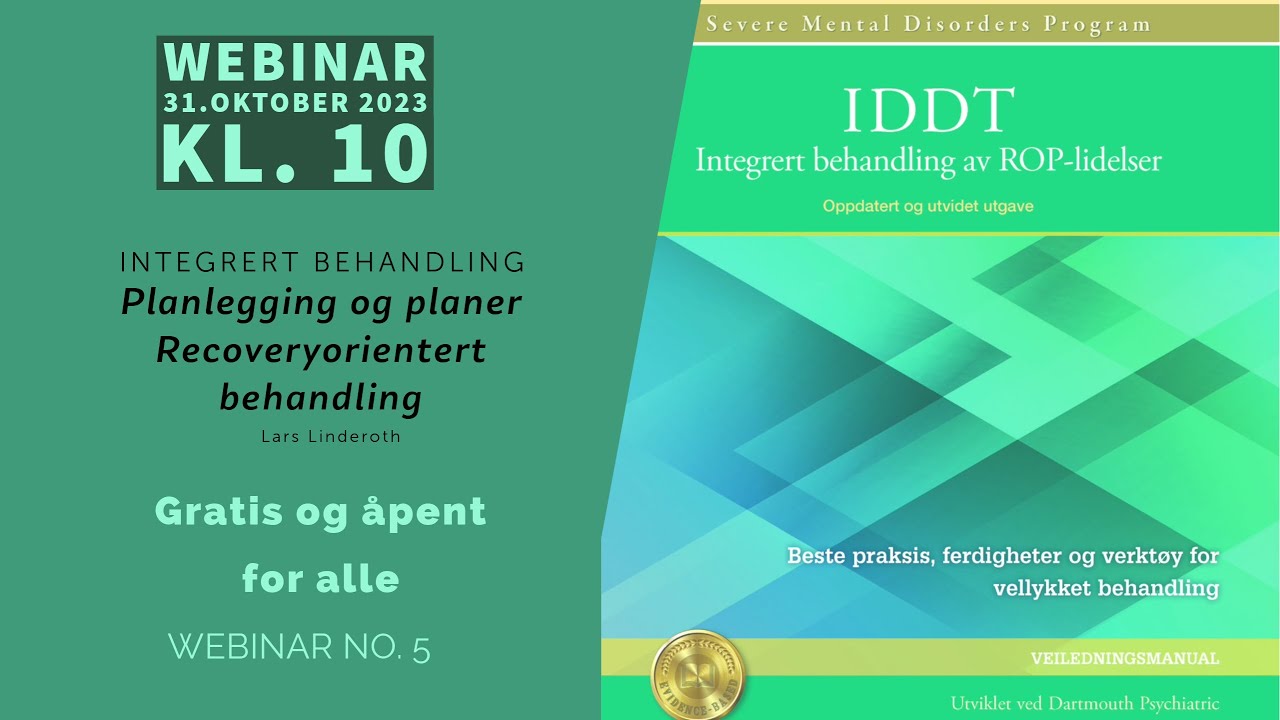 IDDT webinar 5 del 2 m/ Lars Linderoth: Recoveryorientert behandling