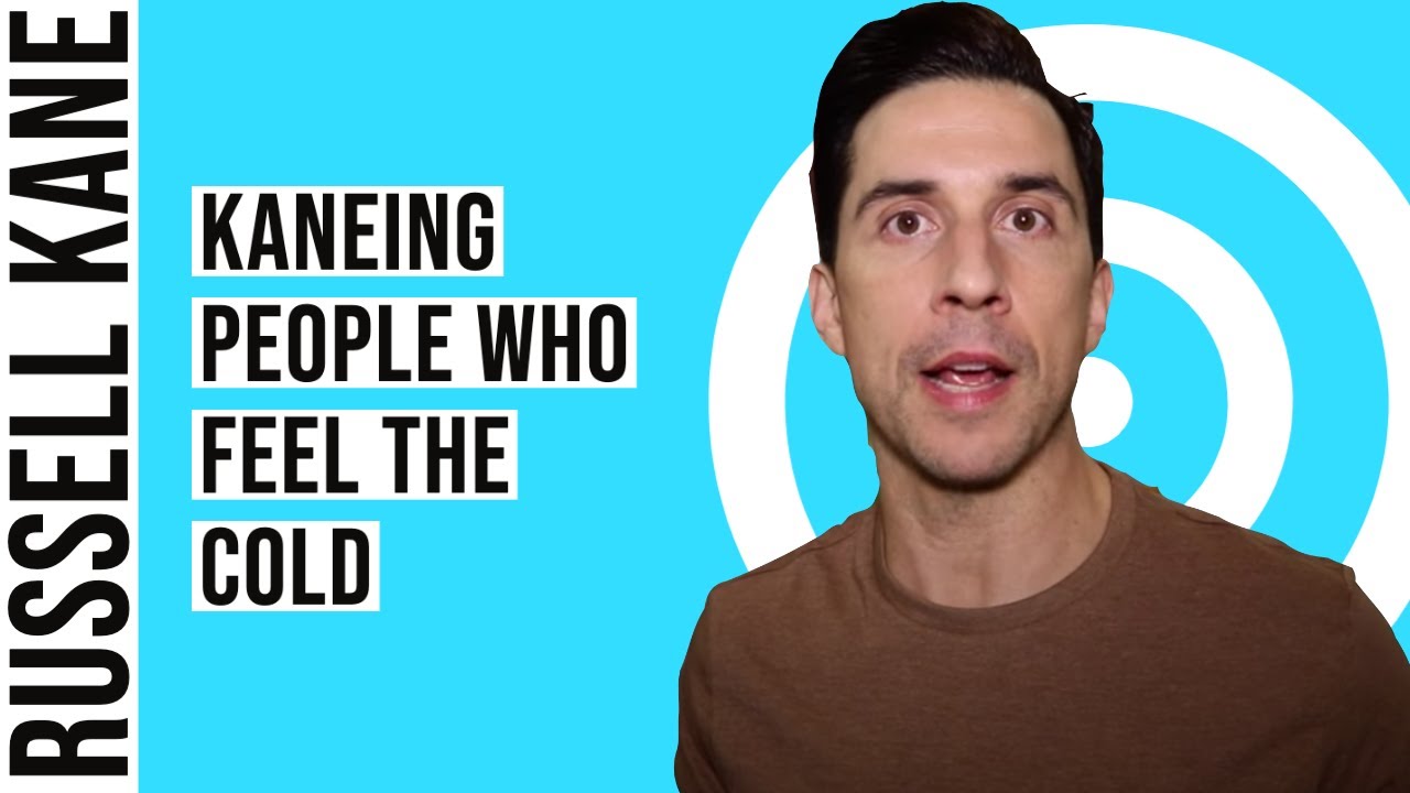 People Who Feel The Cold | Kaneing