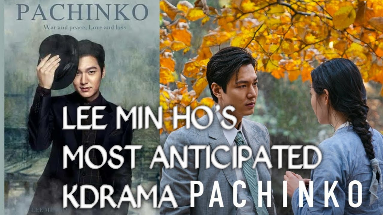 PACHINKO - LEE MIN HO'S MOST ANTICIPATED KDRAMA | APPLE TV | LEE MIN HO | K-DRAMA