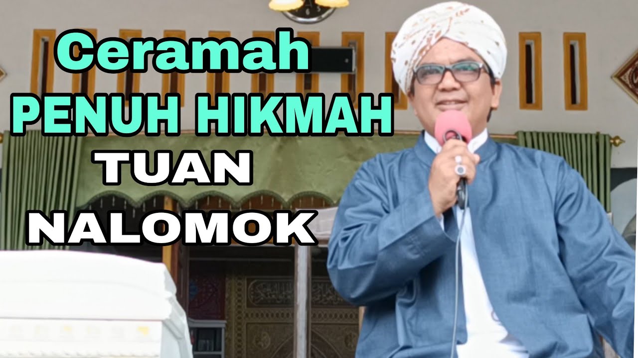 Ceramah Bahasa Mandailing/ Tuan Nalomok / Ceramah Penuh Ilmu dan Hikmah