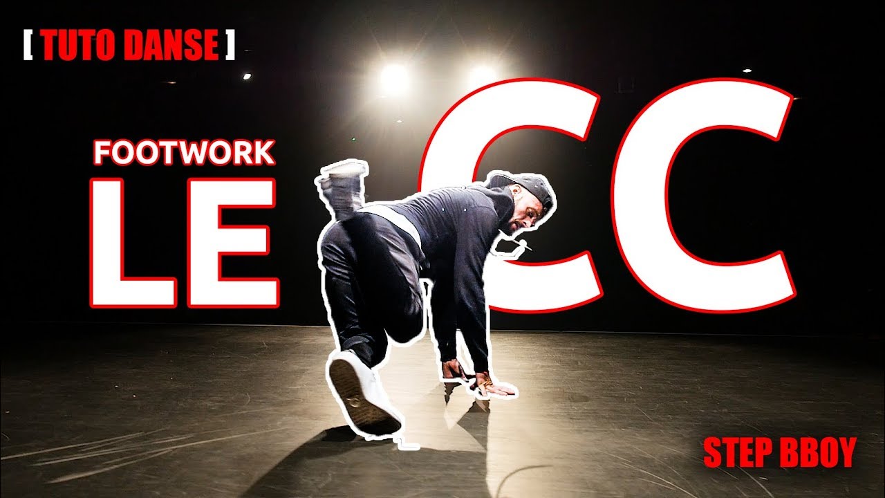 [Tuto Danse] Comment faire le CC  (Pas de Break/Hip Hop/Footwork) JUSTIN LINK