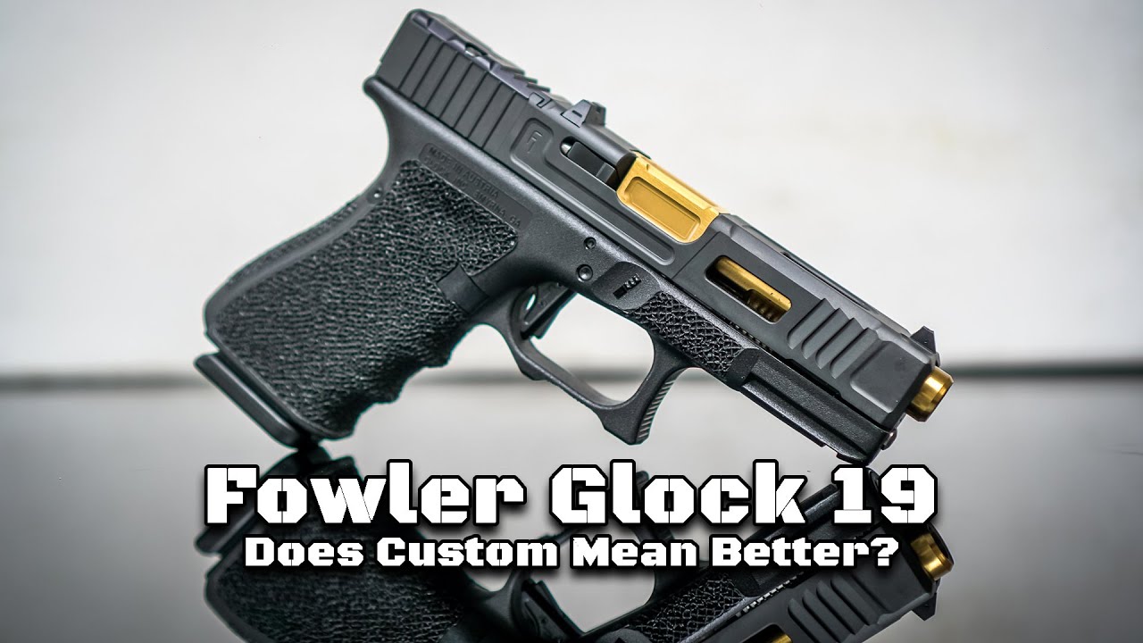 Fowler Industries Mk2 Glock 19 Review: Does Custom mean Better?