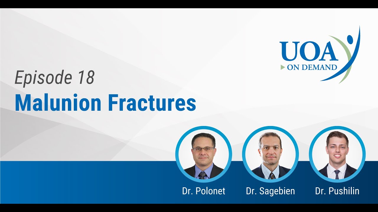 UOA On Demand: Malunion Fractures