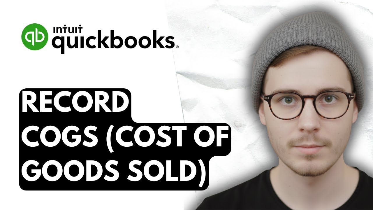 How To Record Cogs (Cost Of Goods Sold) In QuickBooks Online [2026 Guide]