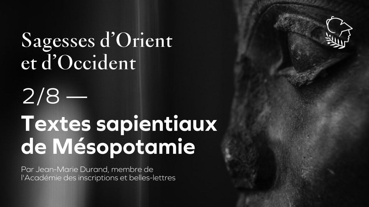 Textes sapientiaux de Mésopotamie, par Jean-Marie Durand