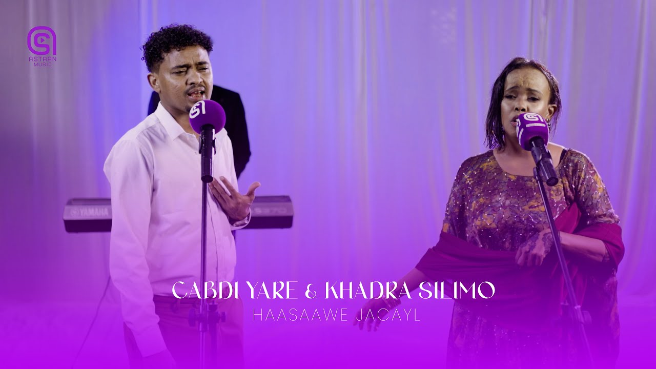 Khadra Silimo iyo Cabdi Yare | Haasaawe | Astaan 2025