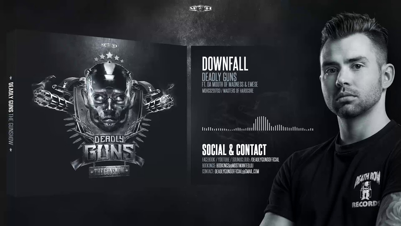 Deadly Guns ft. Da Mouth of Madness & Emese - Downfall