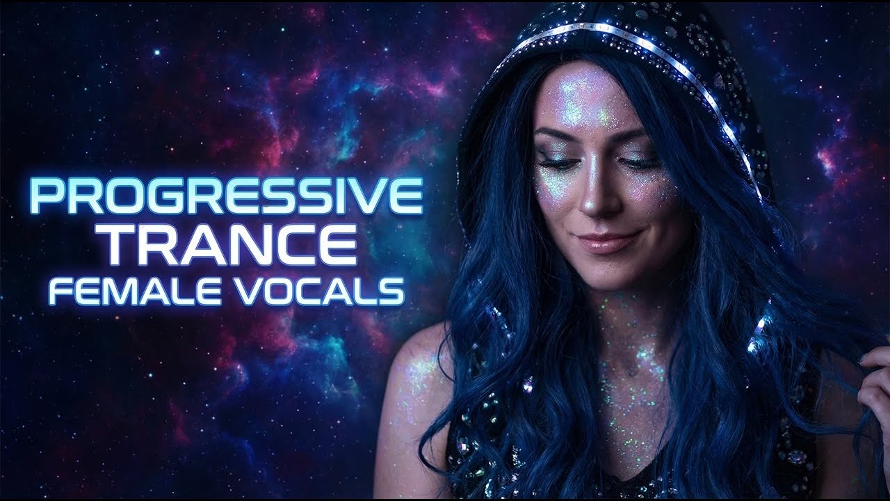 Progressive Female Vocal Trance 2026 | Ethereal Melodic Journey