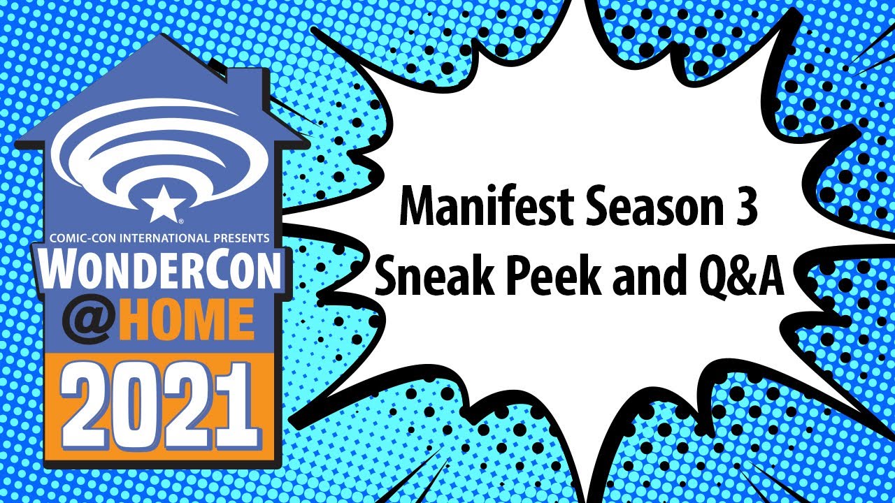 Manifest Season 3 Sneak Peek and Q&A | WonderCon@Home 2021