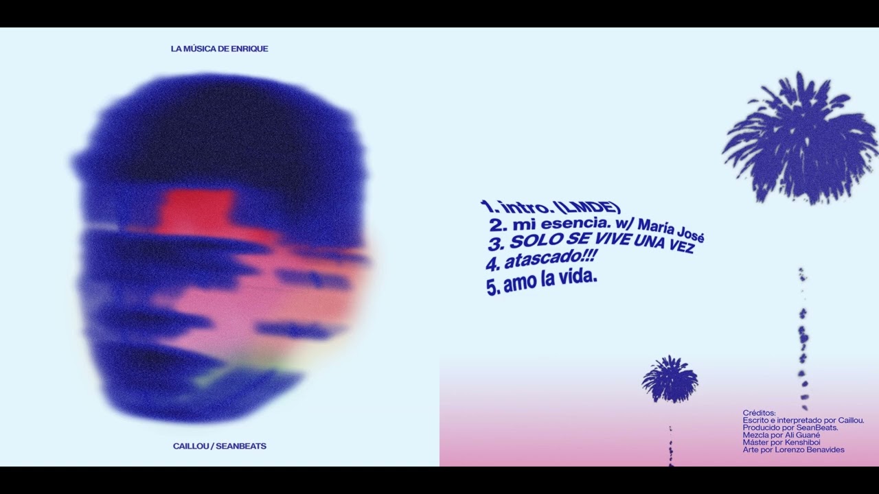 CAILLOU, SEANBEATS. - LA MÚSICA DE ENRIQUE (FULL EP)