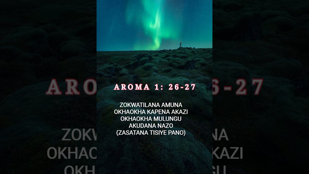 ZOKWATILANA AMUNA OKHAOKHA KAPENA AKAZI OKHAOKHA MULUNGU AKUDANA NAZO 
