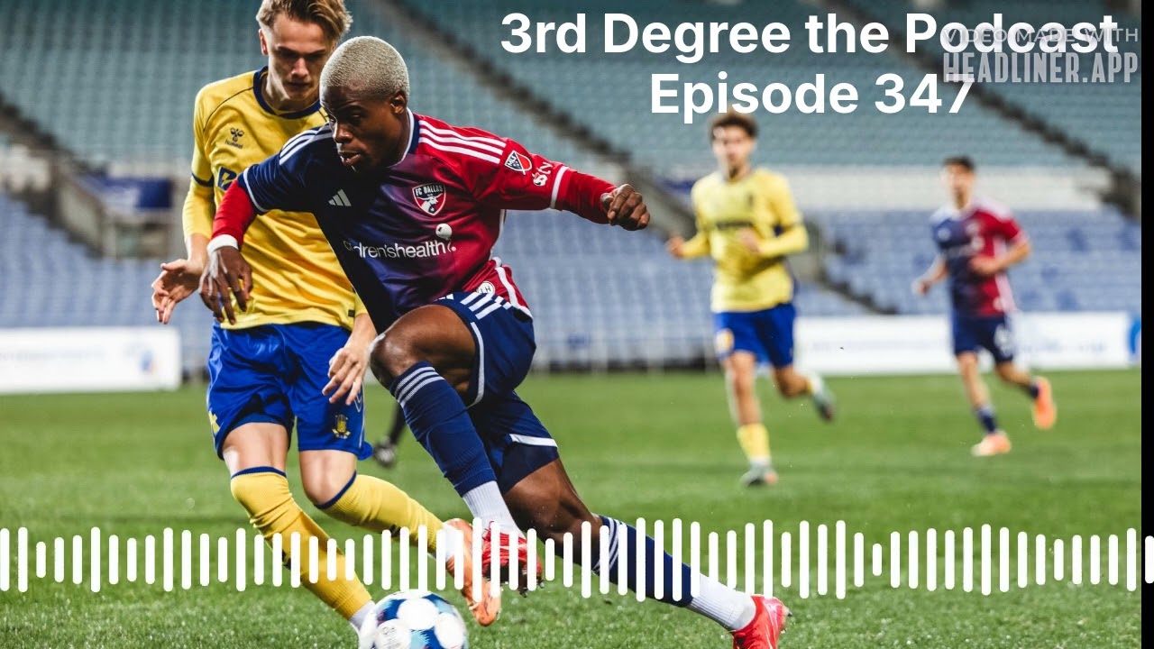 3rd Degree the Podcast #347 - FCD Plays Two in Portugal