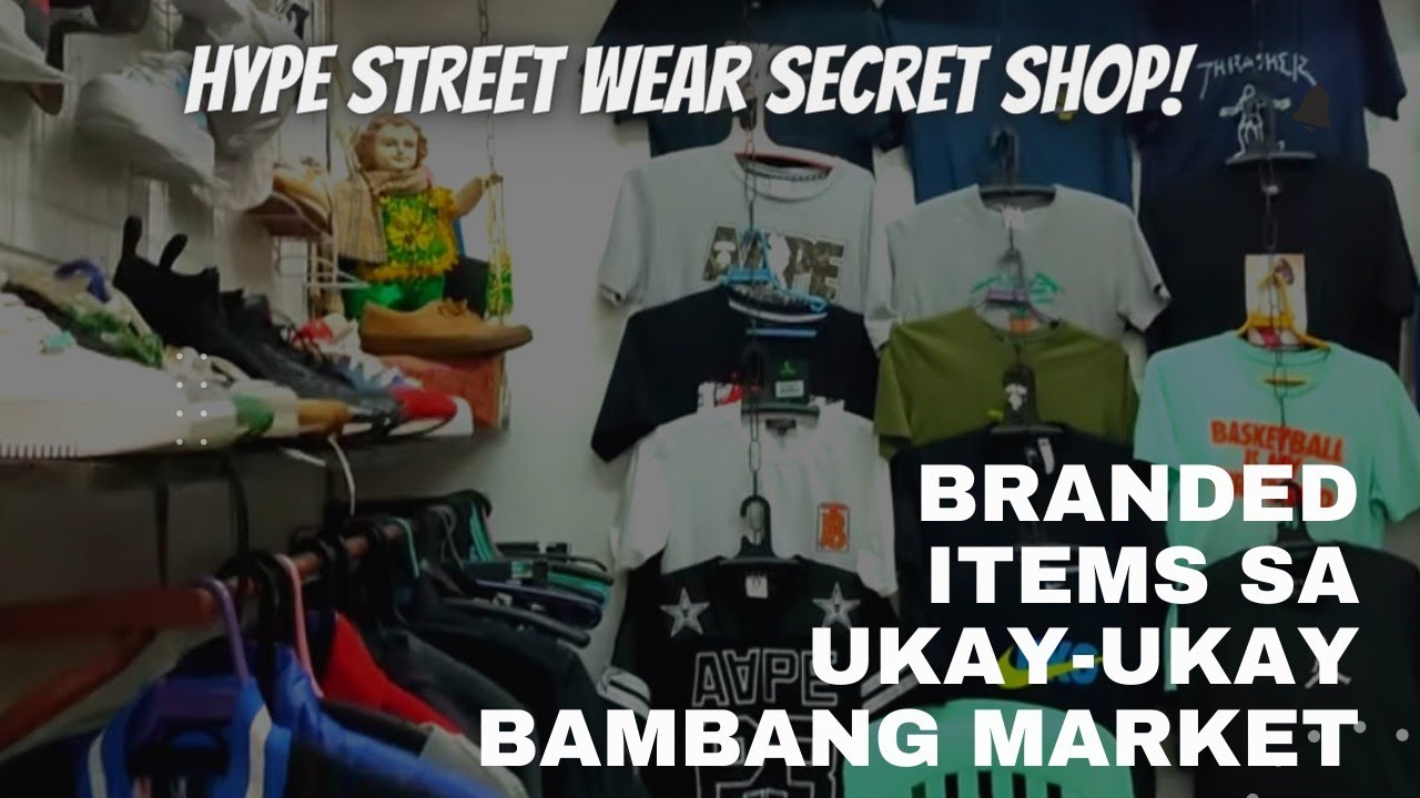 Ukay-Ukay Shop In Bambang-Hype Streetwear Secret Shop, MaBRANDED-Bambang Market | Thrift With Me