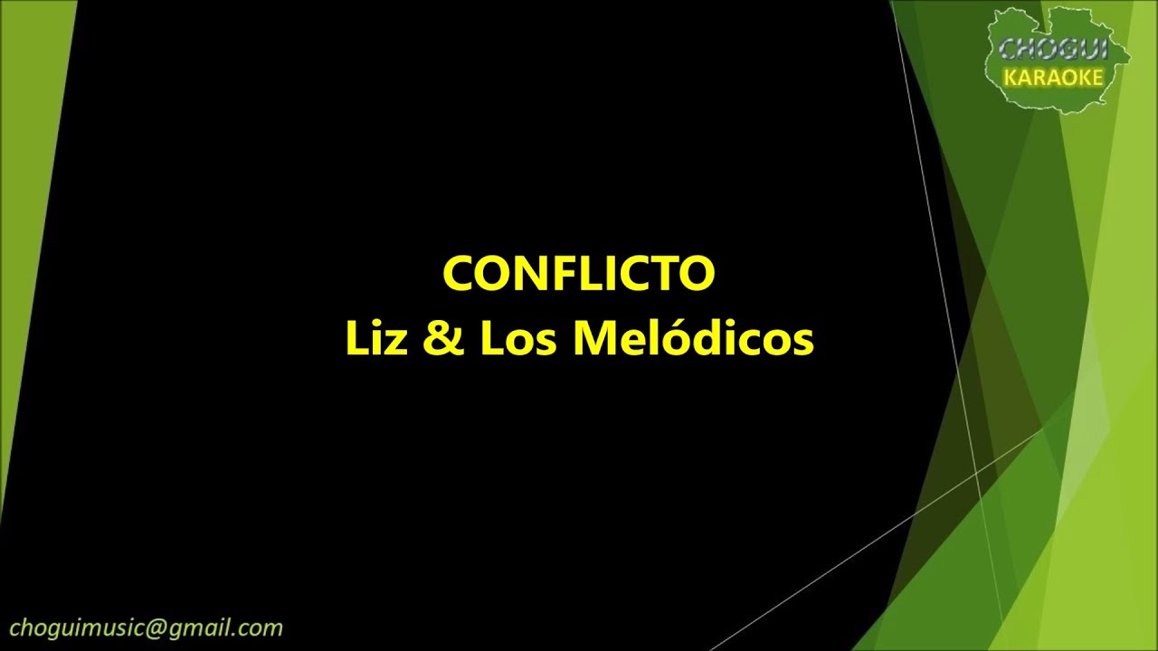 Liz & Los Melódicos - Conflicto (Karaoke/Pista)