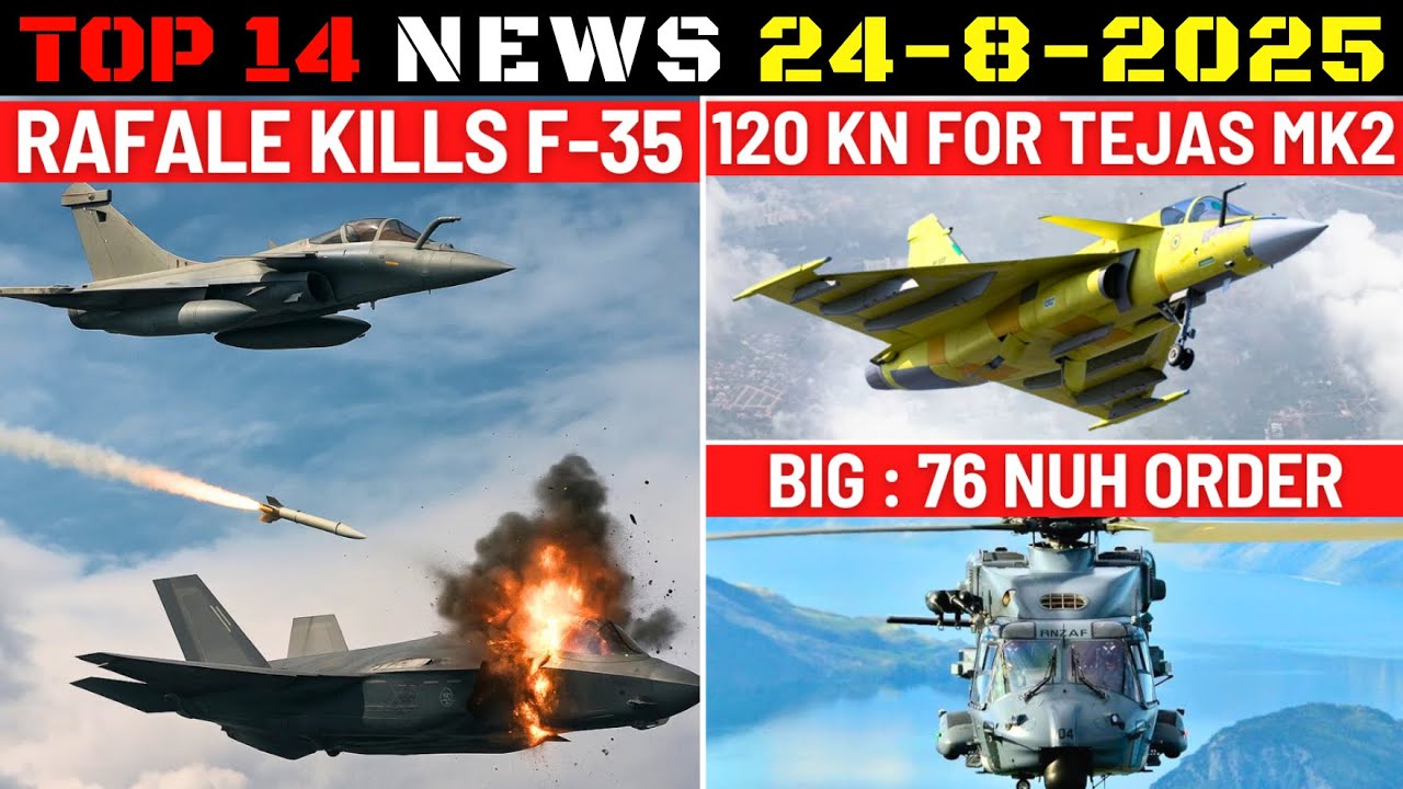 Indian Defence Updates : Rafale Downs F-35A,120Kn on Tejas MK2,76 NUH Deal,Philippines Pralay Order