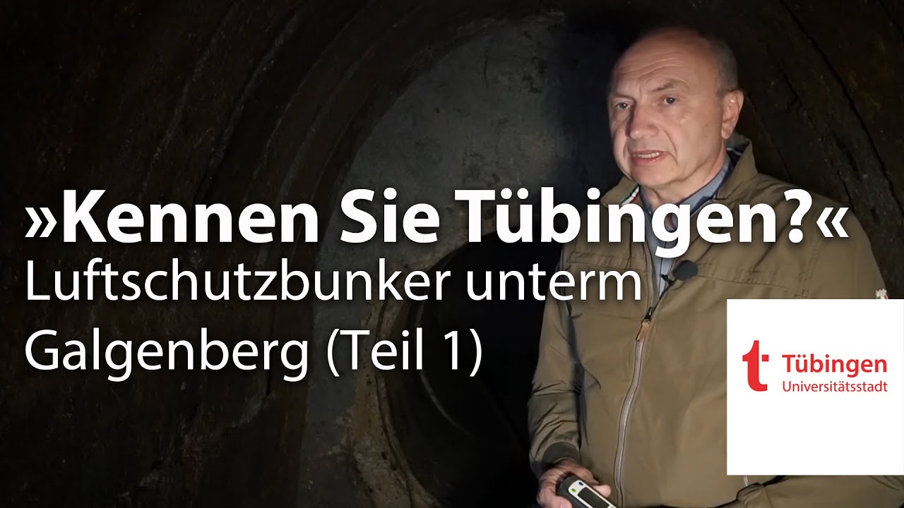 Kennen Sie Tübingen? – Luftschutzbunker unterm Galgenberg I Standortlazarett auf dem Sand (1)