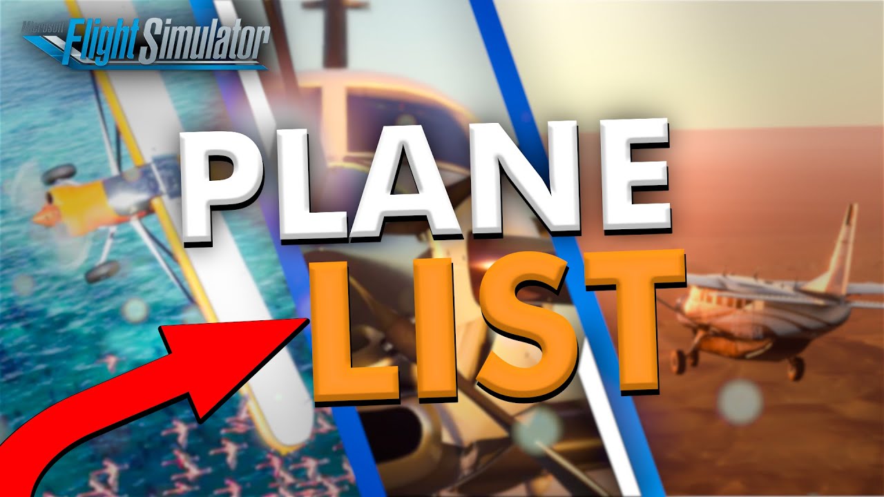 Aircraft List - Microsoft Flight Simulator 2020