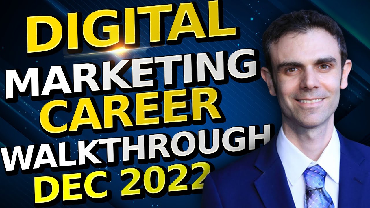 Digital Marketing Career Walkthrough December 2022 (Over 240,000 Open Jobs!)