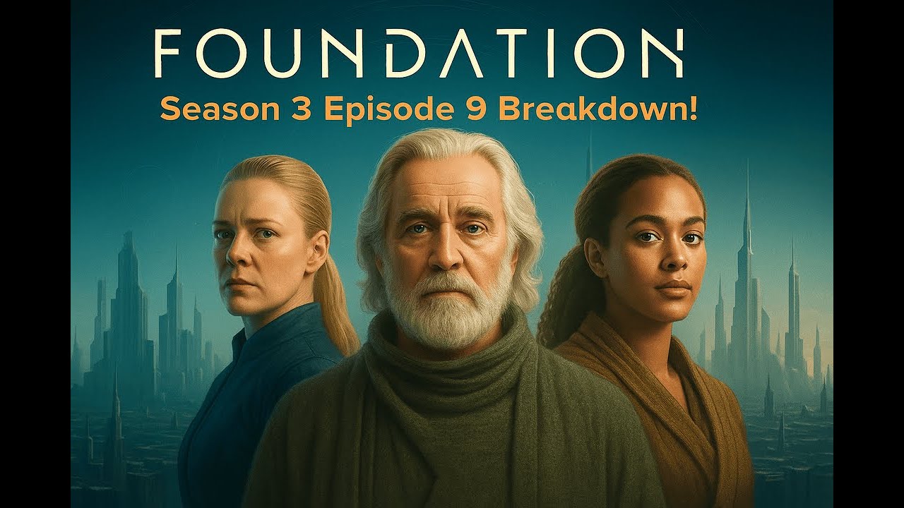Foundation Episode 9 Breakdown (Season 3): Symbolism, Secrets & Future Predictions