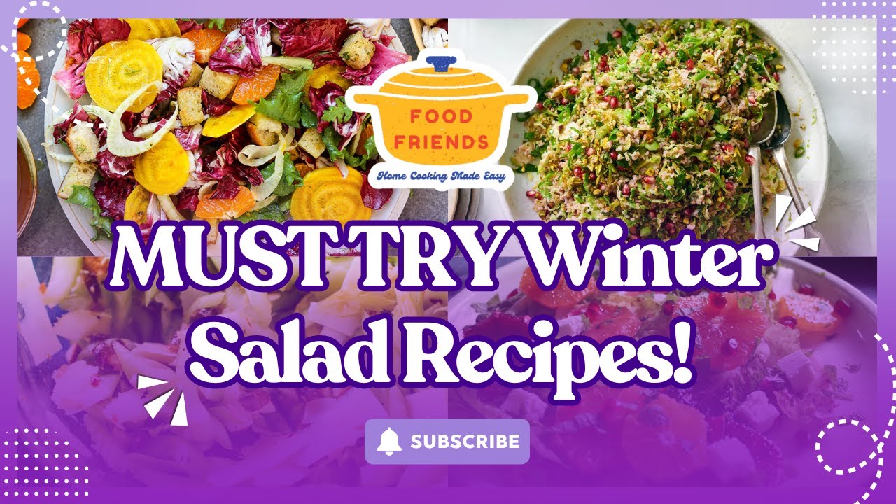 Winter Salads! 10 Recipes to Make the Most of Seasonal Produce