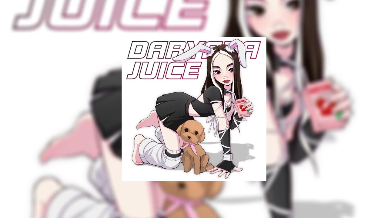 daryana — juice (Nightcore remix)
