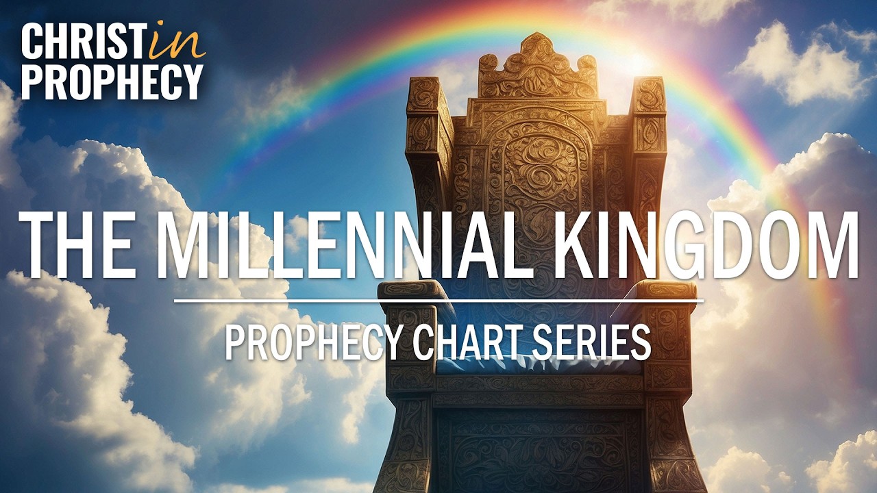 The MILLENNIAL KINGDOM | Prophecy Chart Series