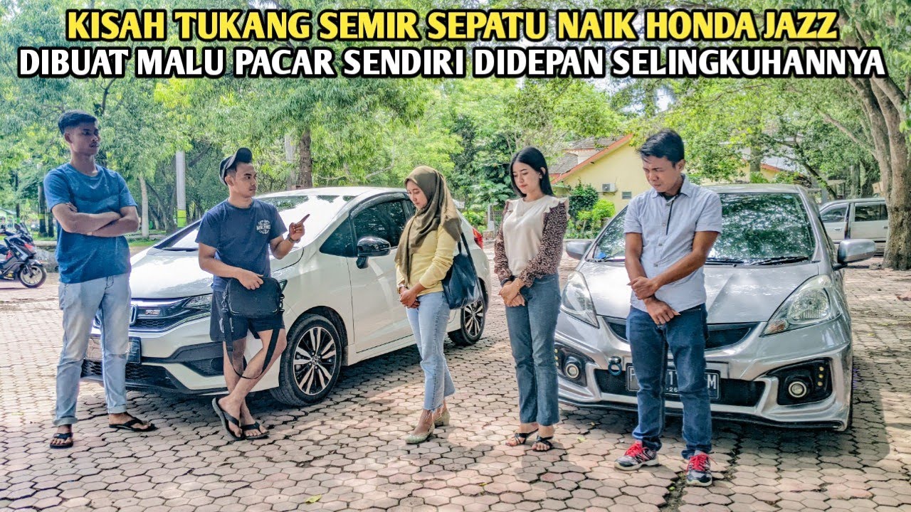 KISAH TUKANG SEMIR SEPATU NAIK HONDA JAZZ !! DIBUAT MALU PACAR SENDIRI DIDEPAN SELINGKUHANNYA !!