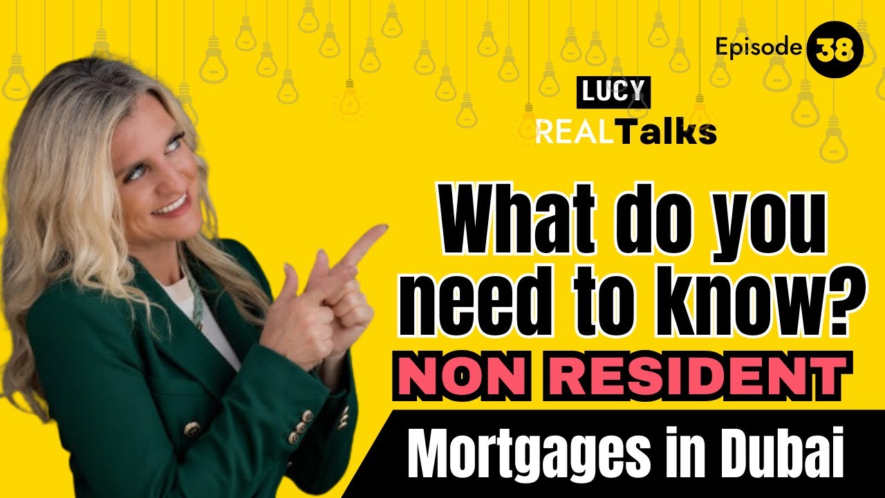 NON Resident Mortgages in Dubai-  What do you need to know?