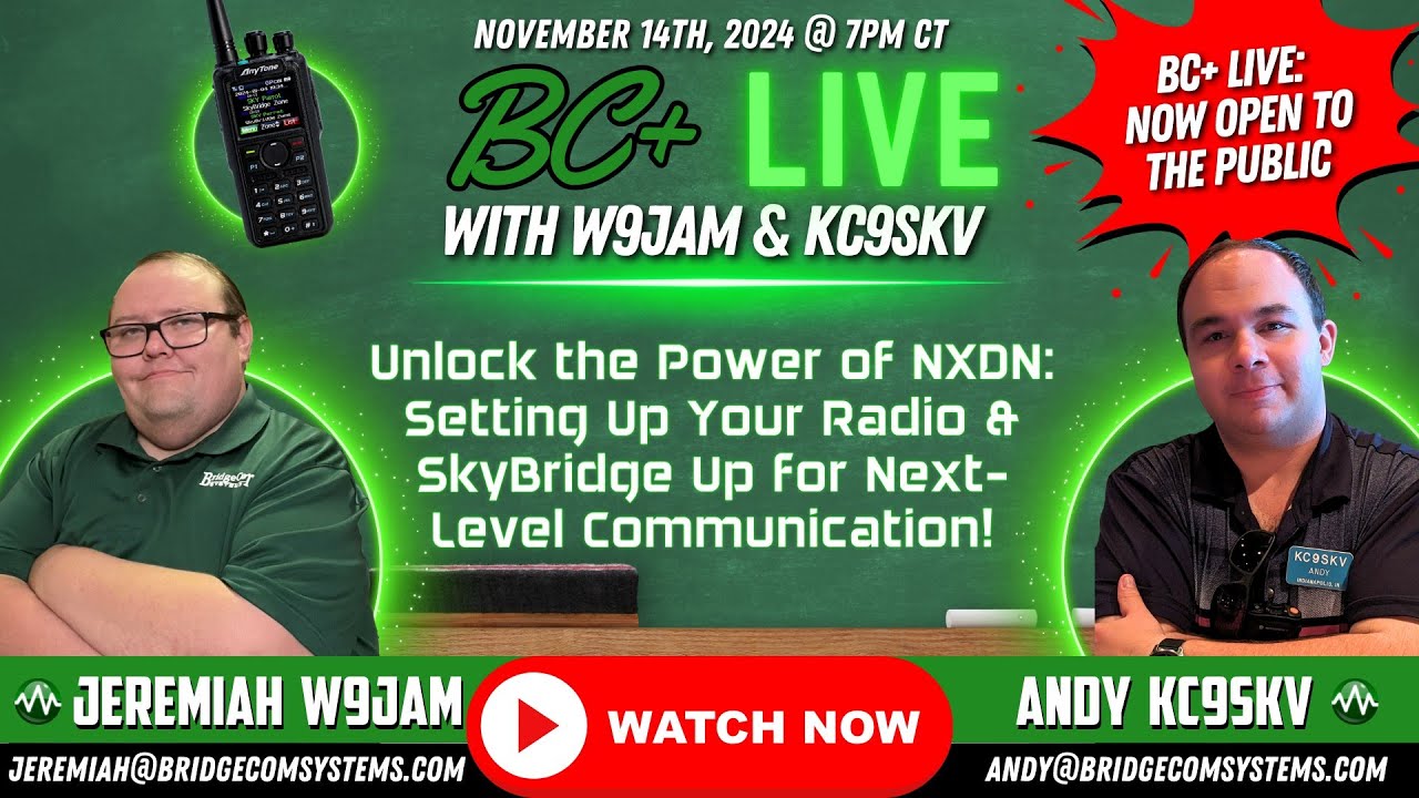 BC+ Live! 11-14-24: How to set up NXDN with the SkyBridge MAX