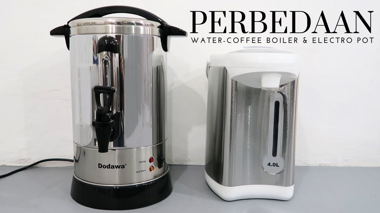 Perbedaan Water Coffee Boiler & Electro Pot / Pemanas air listrik (DD 1168 & DD 1603)