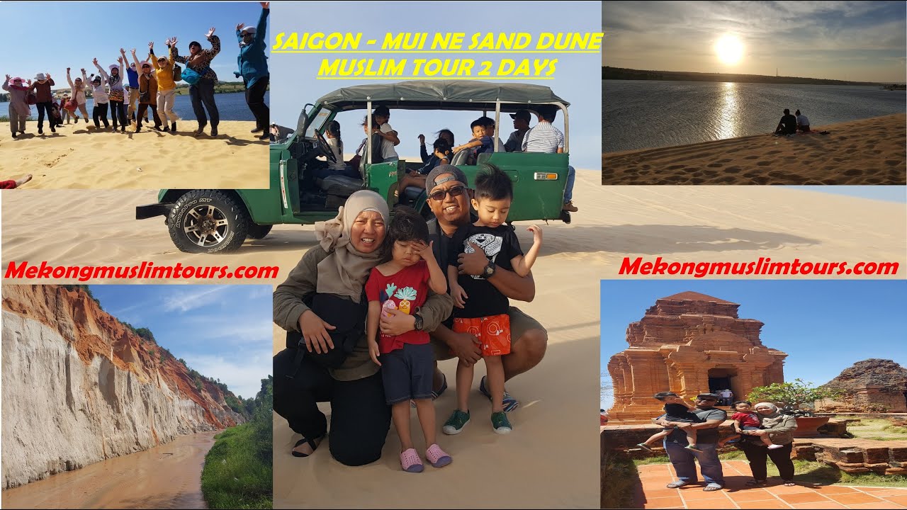 SAIGON   MUI NE MUSLIM TOUR 2 DAYS (Mekongmuslimtours.com)