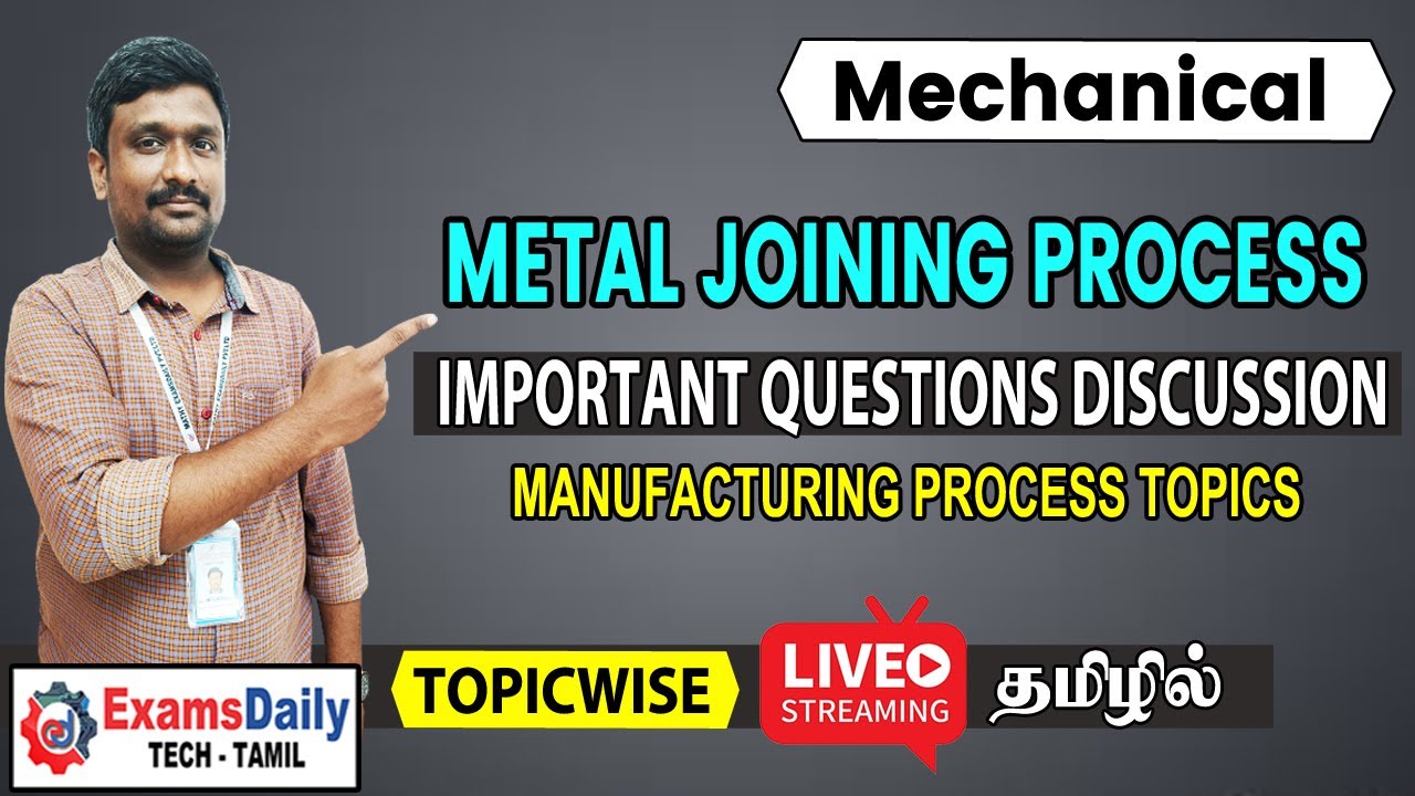 Metal Joining Process Important Questions | Manufacturing Process in Mechanical Engineering