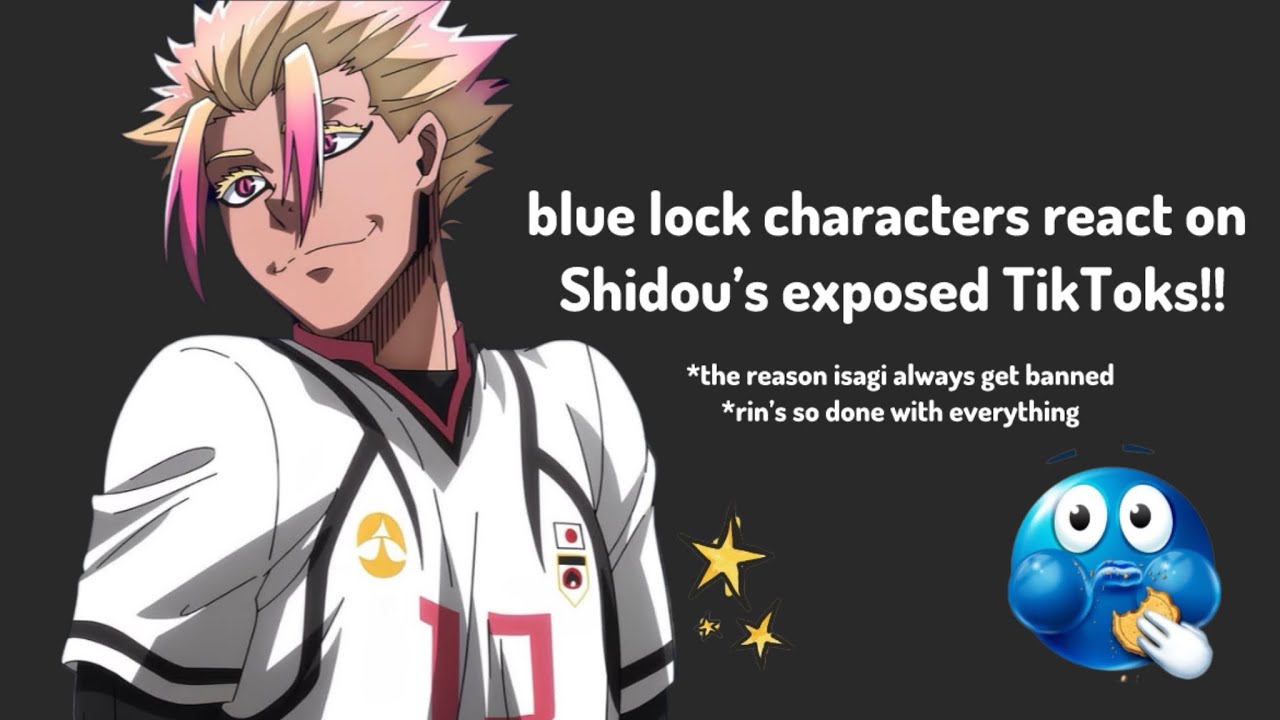 #BLUELOCK TEXTING STORY part 8: system exposes shidou’s tiktok videos 🤙👅