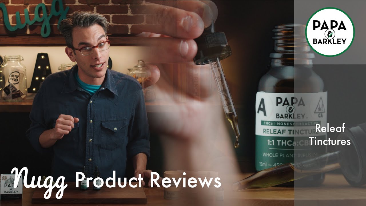 Papa & Barkley Releaf CBD Tincture (Nugg 2019 Tincture Review)