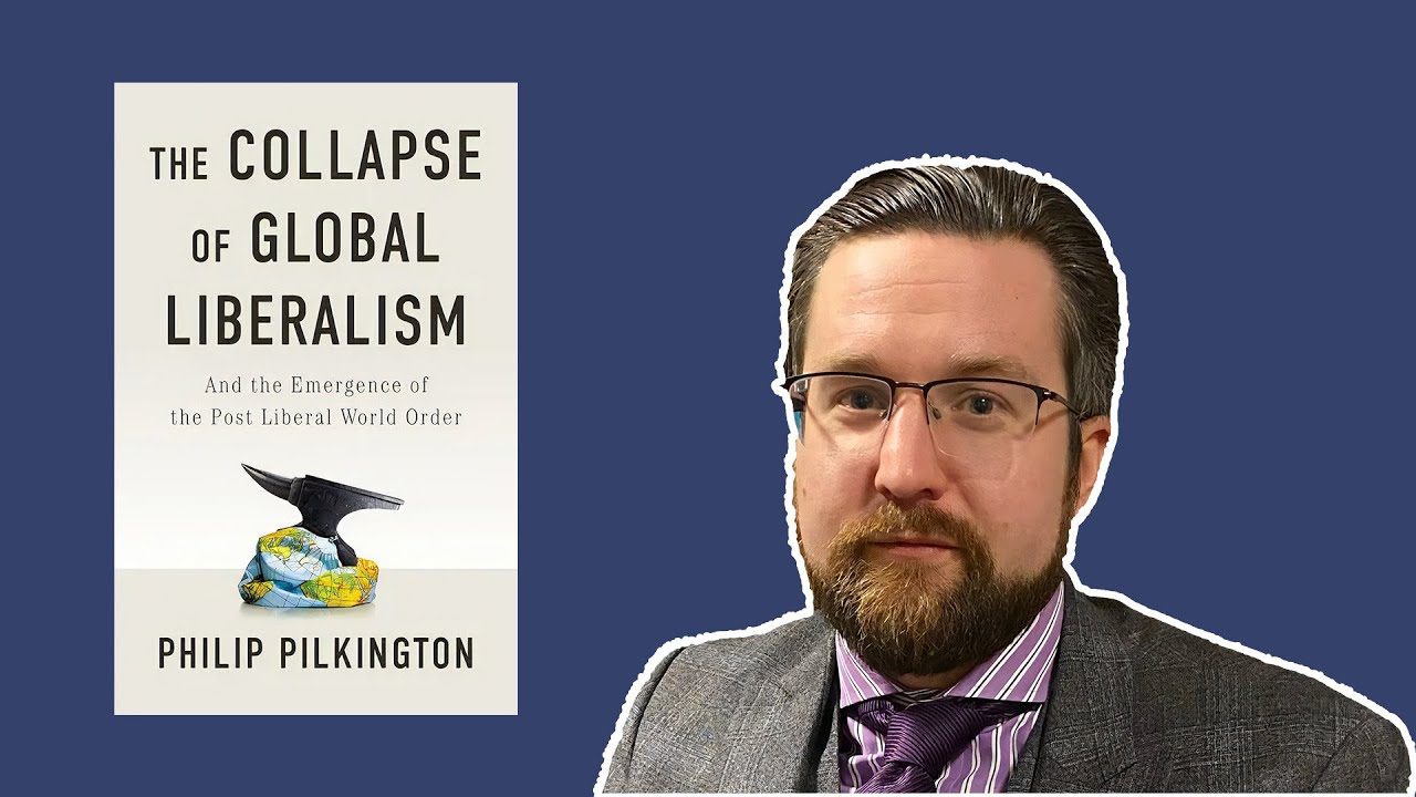 The Collapse of Global Liberalism with Philip Pilkington