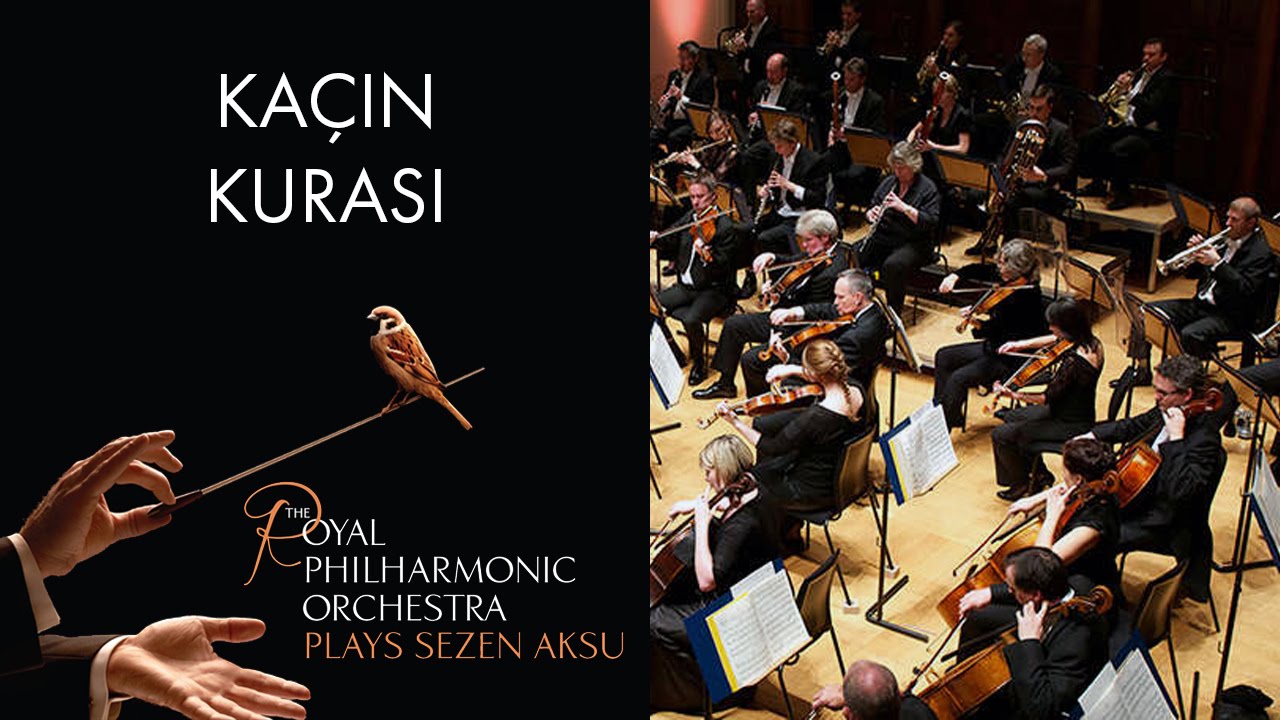 Ka&ccedil;ın Kurası - Sezen Aksu (The Royal Philharmonic Orchestra)