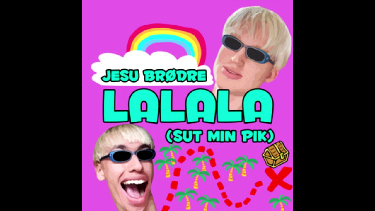 Jesu Br&oslash;dre - LALALA (bass boosted by Mathiaswinther)
