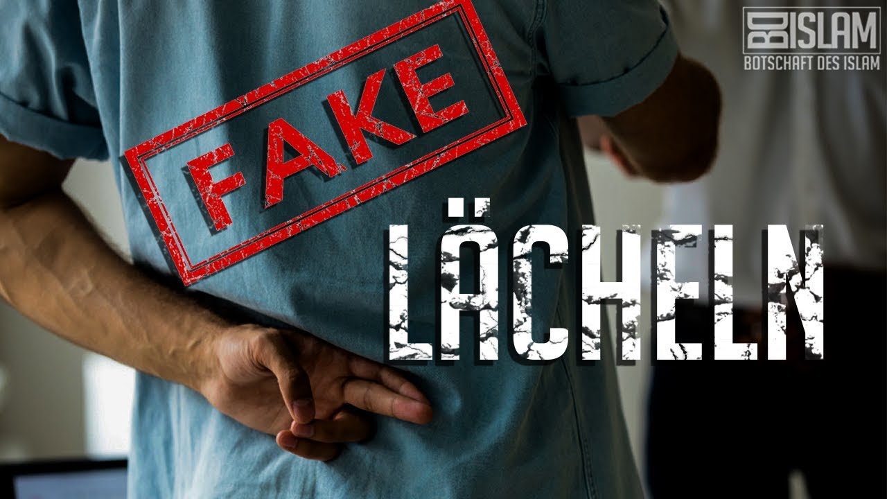 Fake Lächeln ᴴᴰ ┇ Botschaft des Islam ┇ BDI