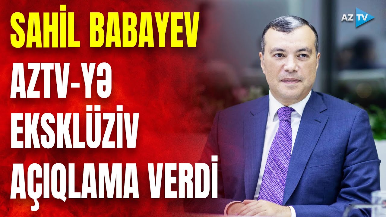 Sahil Babayev AzTV-yə EKSKLÜZİV MÜSAHİBƏ verdi: Maliyyə nazirindən MÜHÜM AÇIQLAMALAR