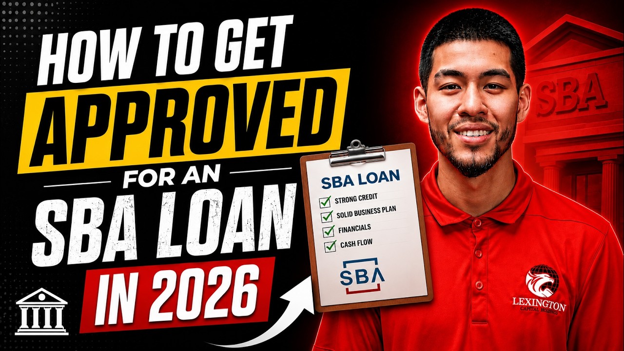 How To Get Approved For An SBA Loan In 2026 | Step-by-Step Guide