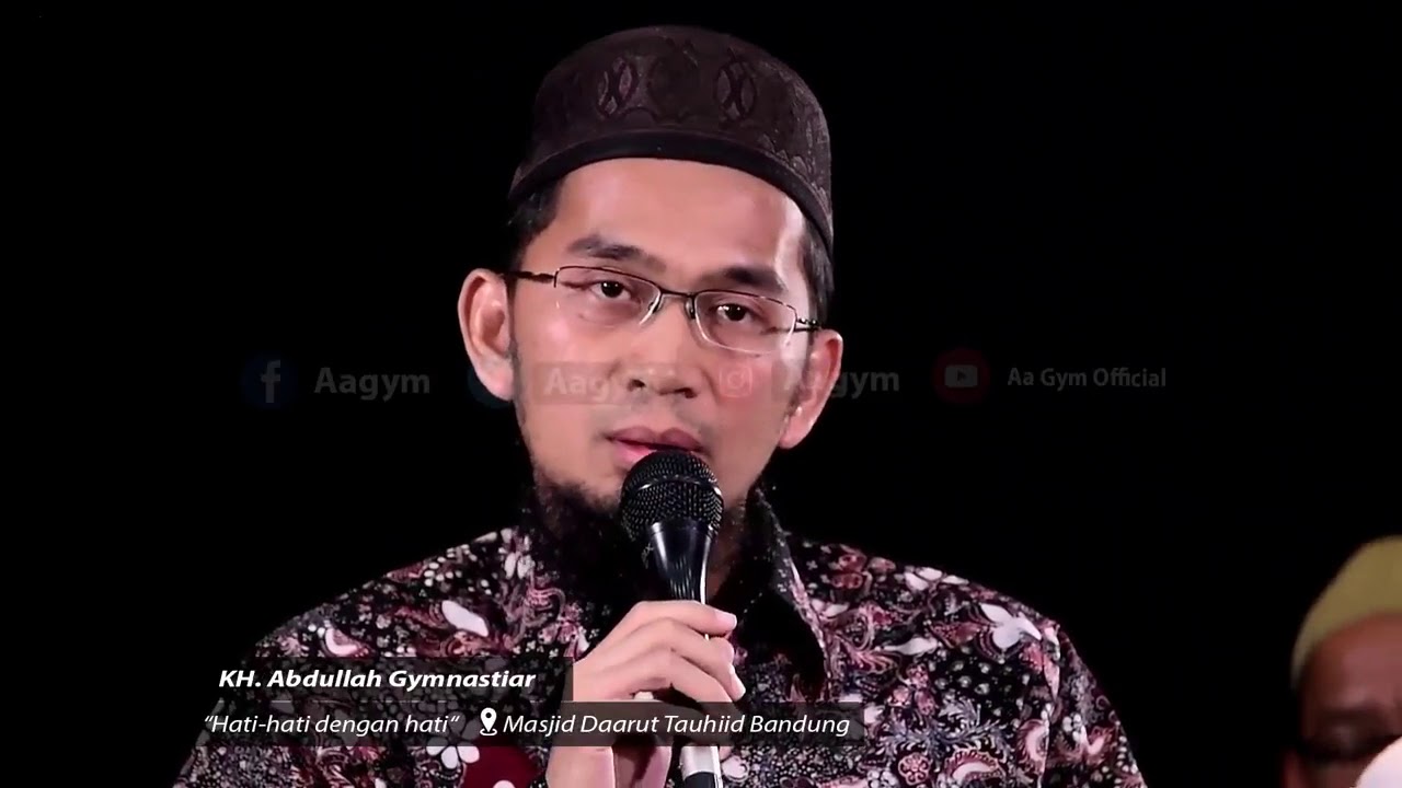 Masjid Daarut Tauhid : Kajian 'Hati Hati dengan Hati' ( Ustadz Adi Hidayat dan Aa Gym )