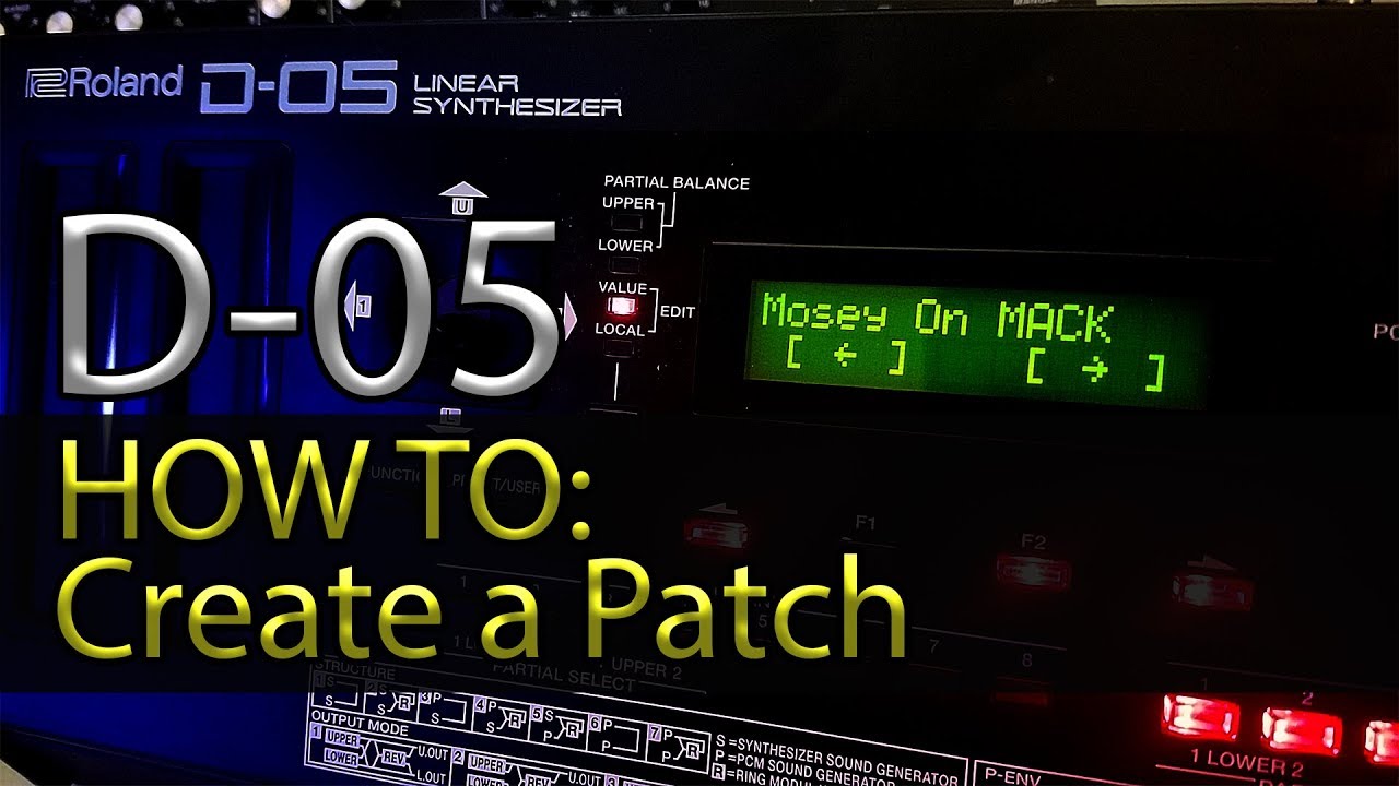 Roland D-05 - How To Make Custom Patches