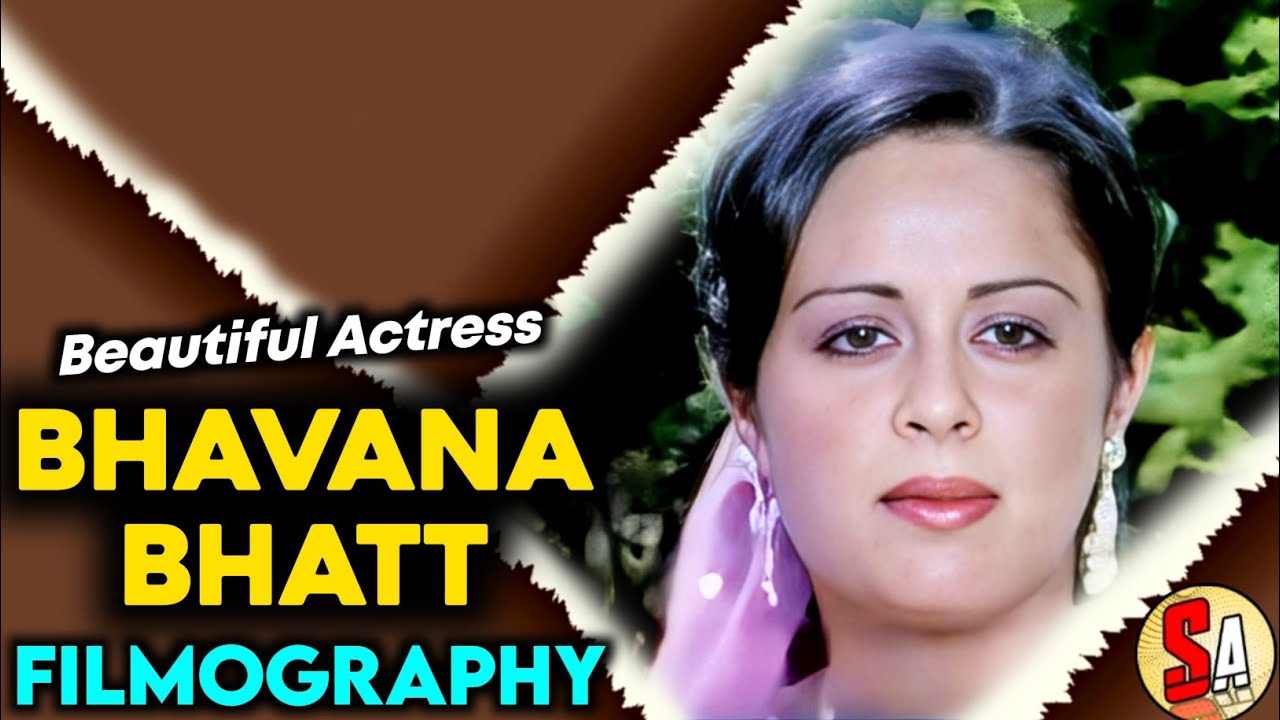 Bhavana Bhatt | Bollywood Hindi Films Actress | All Movies List
