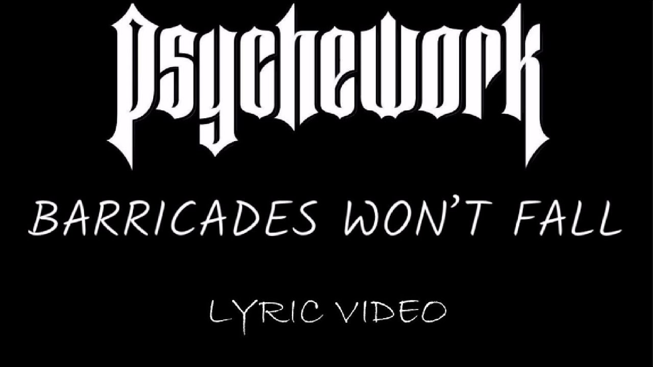 Psychework - Barricades Won't Fall - 2016 - Lyric Video