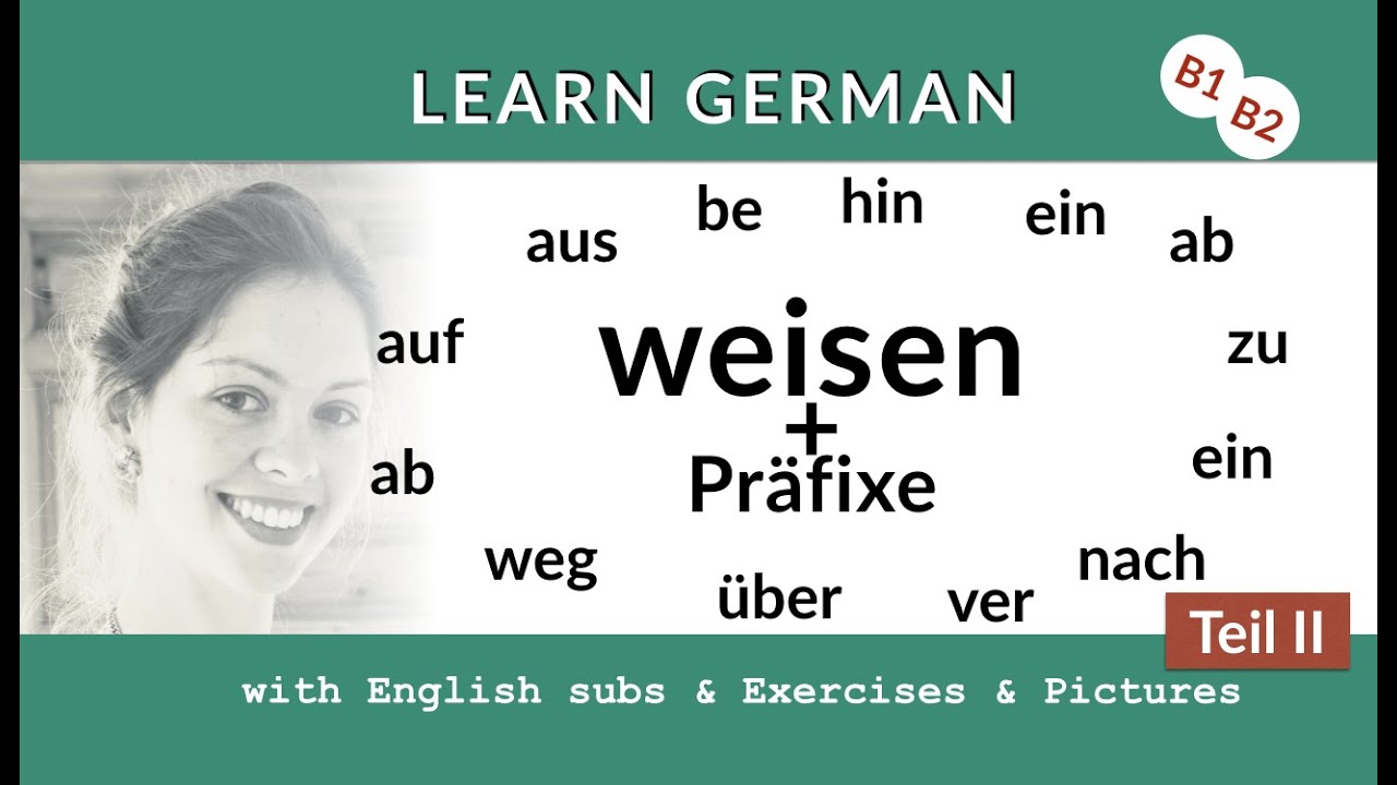 Weisen + Präfixe (II) Lern Deutsch B1, B2