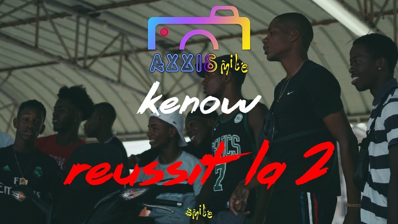 Kenow - Reussit la 2 (clip officiel)